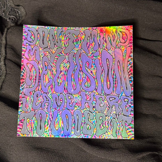 Delusion Small Holographic Sticker
